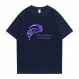 "Your Suffering Is Imminent" Tee