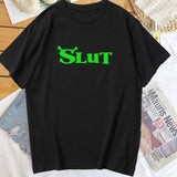 Shrek Slut Tee
