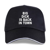 Big Dick Is Back In Town Hat