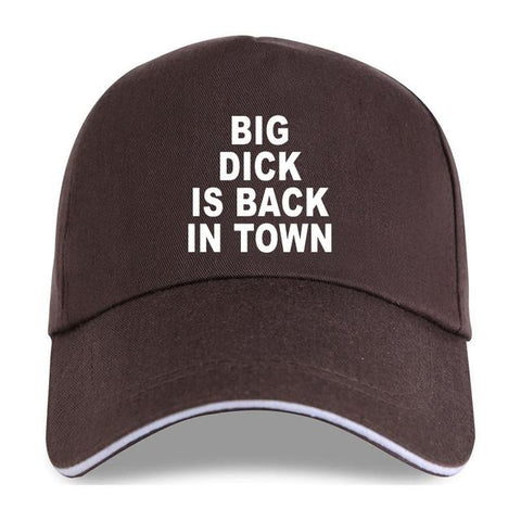 Big Dick Is Back In Town Hat
