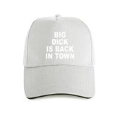 Big Dick Is Back In Town Hat