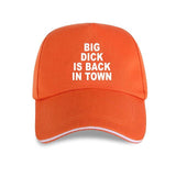 Big Dick Is Back In Town Hat