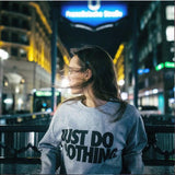 "Just Do Nothing" Sweater