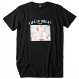 "Life Is Great" Tee