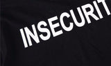"Insecurity" Tee