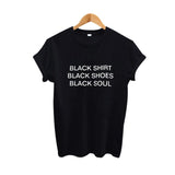 "Black Shirt Black Shoes Black Soul" Shirt