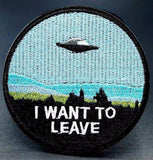 "I WANT TO LEAVE" Iron On Patch