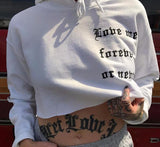"Love Me Forever Or Never" Cropped Rose Hoodie