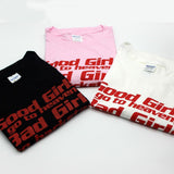 "Good Girls Go To Heaven, Bad Girls Go Backstage" Tee