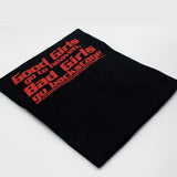 "Good Girls Go To Heaven, Bad Girls Go Backstage" Tee