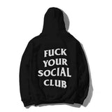 "Fuck Your Social Club" Hoodie