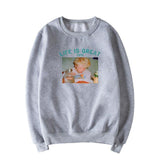 "Life is Great" Pullover