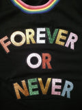 "Forever or Never" Holographic Tee