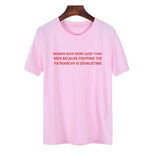 "WOMEN NEED MORE SLEEP THAN MEN" Tee