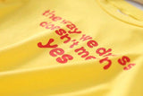 "The Way We Dress Doesn't Mean Yes" Long Sleeve