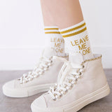 "Leave Me Alone" Socks