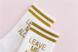 "Leave Me Alone" Socks