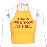 "Females Are Strong As Hell" Halter Top