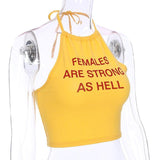 "Females Are Strong As Hell" Halter Top