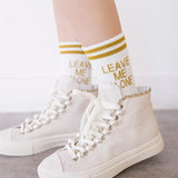 "Leave Me Alone" Socks