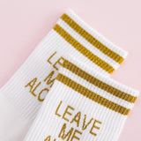 "Leave Me Alone" Socks