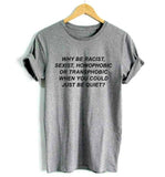 "Just Be Quiet" Tee