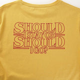 "Should I Stay Or Should I Go" Tee