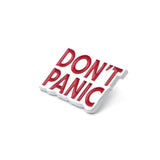 "Don't Panic" Enamel Pin