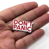 "Don't Panic" Enamel Pin