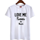 "Love Me Forever Or Never" Tee