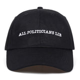 All Politicians Lie Cap