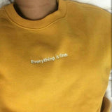 Everything Is Fine Sweatshirt