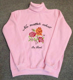 "No Matter What, I'm Real" Sweater