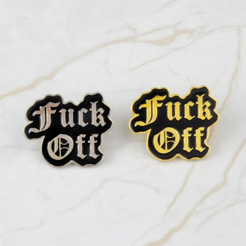 "Fuck Off" Enamel Pin