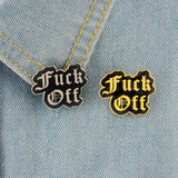 "Fuck Off" Enamel Pin