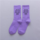 "Bitch Better Have My Money" Socks