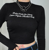 "Pain Pain Go Away Come Again Another Day" Long Sleeve