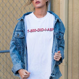 "1-800-DID-I-ASK" Tee