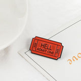 "Hell Admit One" Pin