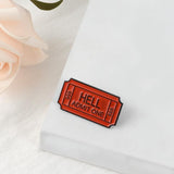 "Hell Admit One" Pin