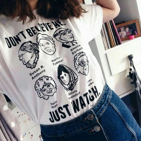 "Don't Believe Me Just Watch" Tee