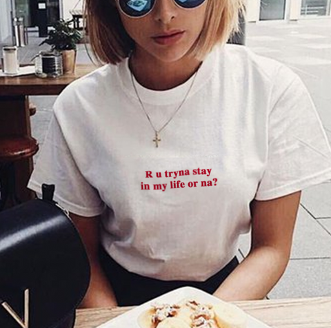 "Stay In My Life" Tee