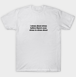 "Stress" Tee