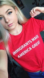 "Immigrants Make America Great" Tee