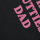Worlds Sluttiest Dad Tee