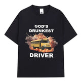 God's Drunkest Driver Tee