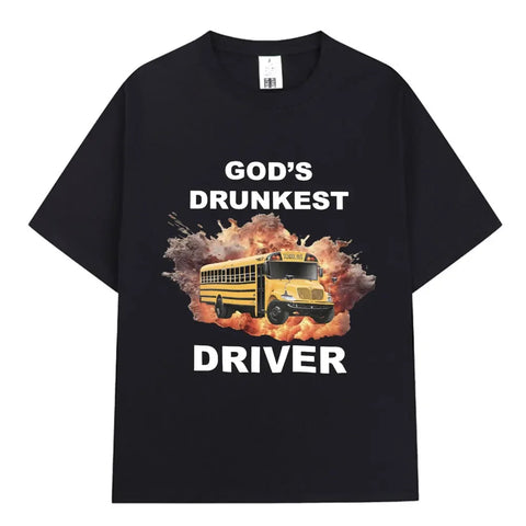 God's Drunkest Driver Tee