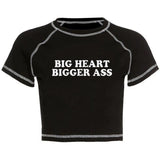Big Heart Bigger Ass Tee