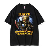 I Have Homosexual Tendencies Tee