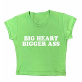 Big Heart Bigger Ass Tee
